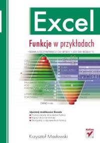 Excel. Funkcje w przykładach - Krzysztof Masłowski