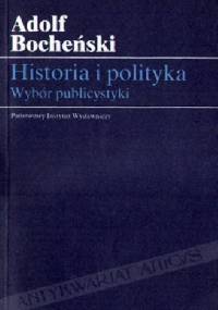 Historia i polityka - Adolf Bocheński