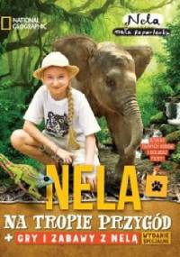 Nela mała reporterka Nela na tropie przygód