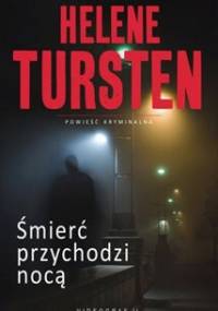 Śmierć przychodzi nocą - Helene Tursten