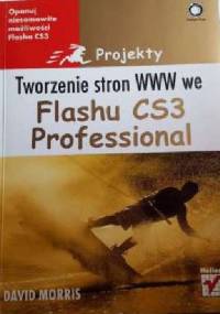 Projektowanie stron WWW we Flashu CS3 Professional - David Morris