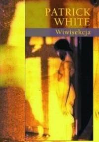 Wiwisekcja - Patrick White