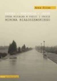 Sztuka - percepcja - język. Sfera wizualna w poezji i prozie Mirona Białoszewskiego - Anna Śliwa