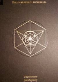 Od antropozofii po Schulza. Współczesne paradygmaty gnozy