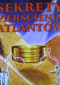 Sekrety pierścienia Atlantów - Leszek Matela