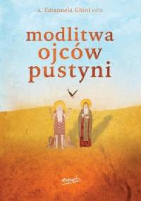 Modlitwa ojców pustyni - Emanuela Ghini