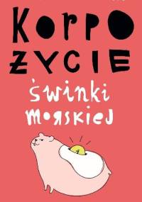 Korpożycie świnki morskiej - Paulien Cornelisse