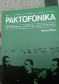 Paktofonika. Przewodnik krytyki politycznej - Maciej Pisuk