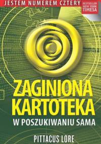 Zaginiona kartoteka. W poszukiwaniu Sama - Pittacus Lore