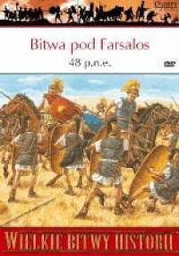 Bitwa pod Farsalos 48 p.n.e. Cezar i Pompejusz - starcie tytanów - Si Sheppard