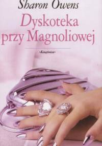 Dyskoteka przy Magnoliowej - Sharon Owens