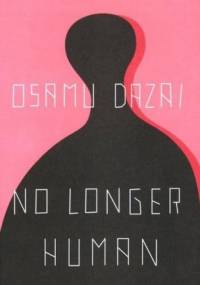 No Longer Human - Osamu Dazai
