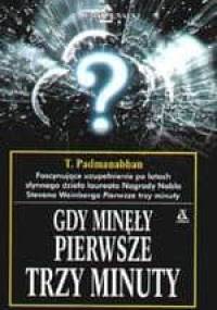 Gdy minęły pierwsze trzy minuty - Thanu Padmanabhan