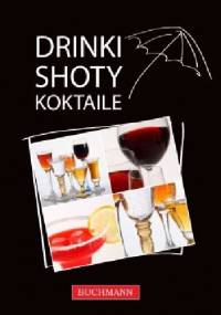 DRINKI SHOTY I KOKTAILE