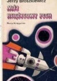 Mój księżycowy pech - Jerzy Broszkiewicz