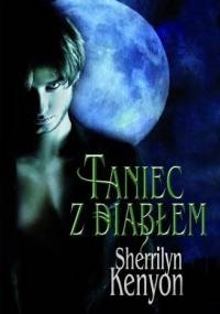 Taniec z Diabłem - Sherrilyn Kenyon