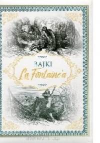 Bajki La Fontaine'a - Jean de La Fontaine