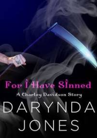 For I Have Sinned - Darynda Jones