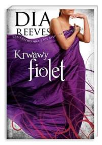 Krwawy fiolet - Dia Reeves