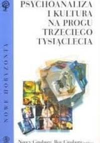 Psychoanaliza i kultura na progu trzeciego tysiąclecia - Nancy Ginsburg