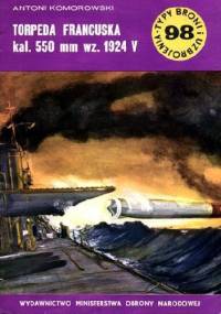 Torpeda francuska kal. 550 mm wz. 1924 V - Antoni Komorowski