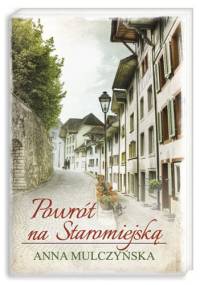 Powrót na Staromiejską - Anna Mulczyńska