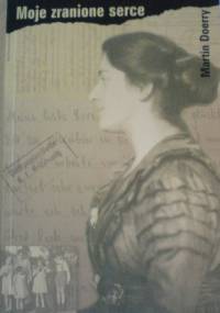 Moje zranione serce - Martin Doerry