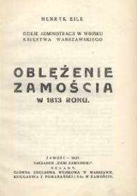 Oblężenie Zamościa 1813 r - Henryk Eile
