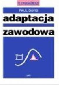 Adaptacja zawodowa - PAUL DAVIS