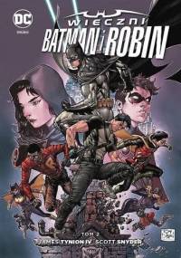 Wieczni Batman i Robin: Tom 2