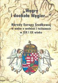 Węgry i dookoła Węgier - Antoni Cetnarowicz, Stanisław Pijaj