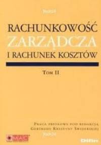 Rachunkowość zarządcza i rachunek kosztów Tomy 1,2 - Gertruda Krystyna Świderska