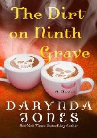The Dirt on Ninth Grave - Darynda Jones