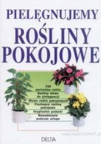 Pielęgnujemy rośliny pokojowe - Jurgen Wolff