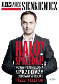Halo? Sprzedaż! - Aleksander Sienkiewicz