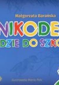 Nikodem idzie do szkoły - Małgorzata Barańska