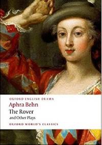 The Rover and Other Plays - Aphra Behn