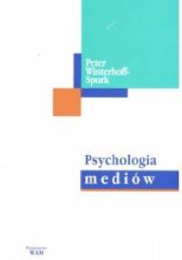 Psychologia mediów - Peter Winterhoff-Spurk