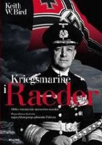 KRIEGSMARINE I RAEDER - Keith W. Bird
