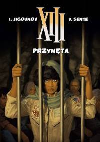 XIII: Przynęta - Yves Sente, Youri Jigounov