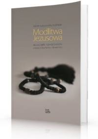 Modlitwa Jezusowa - Mnich Kościoła Wschodu