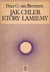 Jak chleb, który łamiemy - Piet Van Breemen SJ