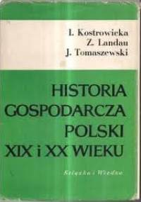 Historia gospodarcza Polski XIX i XX wieku