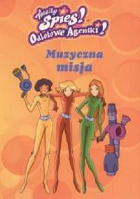 Odlotowe Agentki. Muzyczna misja