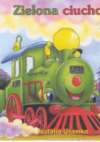 Zielona ciuchcia - Natalia Usenko