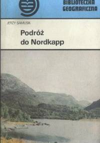 Podróż do Nordkapp - Jerzy Samusik
