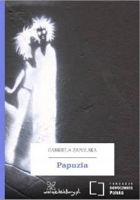 Papuzia - Gabriela Zapolska