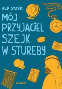 Mój przyjaciel szejk w Stureby - Ulf Stark
