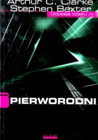Pierworodni - Arthur C. Clarke, Stephen Baxter