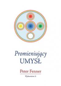Promieniujący umysł - Peter Fenner
